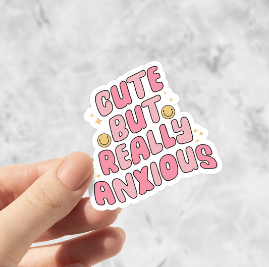 Cute But Really Anxious Matte Sticker